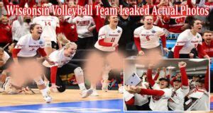 wisconsin volleyball team leaked nudes|Probe launched into leak of ‘private’ photos of U. of Wisconsin。